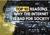 Top 10 Reasons Why the Internet is Bad for Society